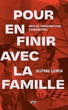 Couverture de « Pour en finir avec la famille »
